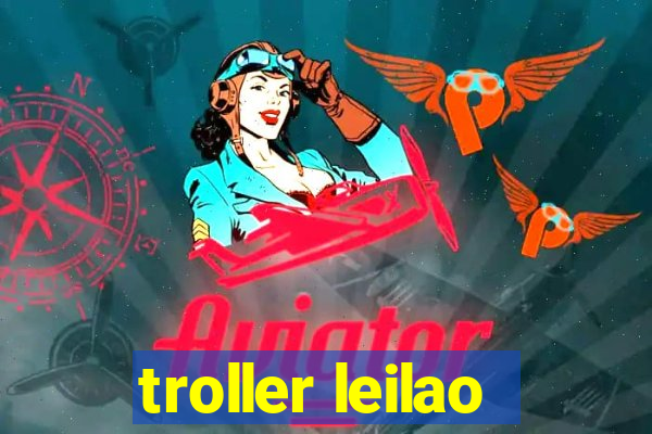 troller leilao